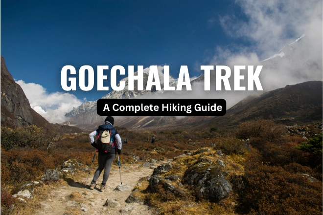 Goechala Trek