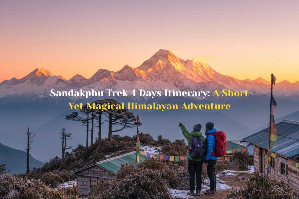 Sandakphu Trek 4 Days Itinerary